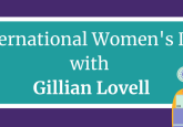 Gillian Lovell International Women's Day